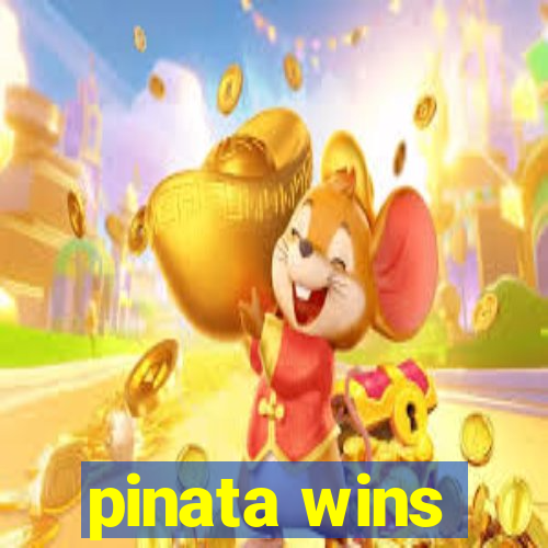 pinata wins